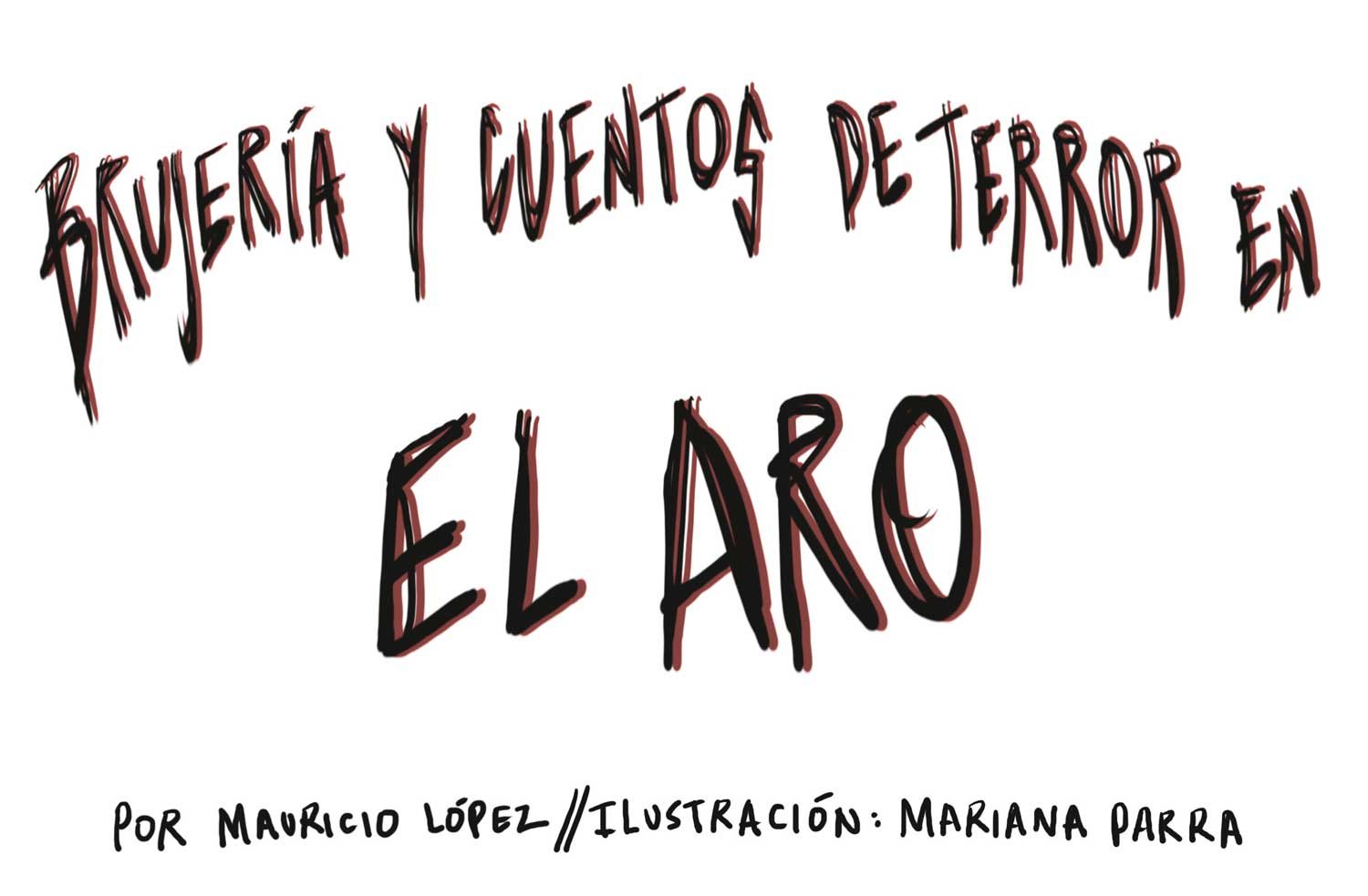 Brujería y cuentos de terror en El Aro Brujería y cuentos de terror en El Aro